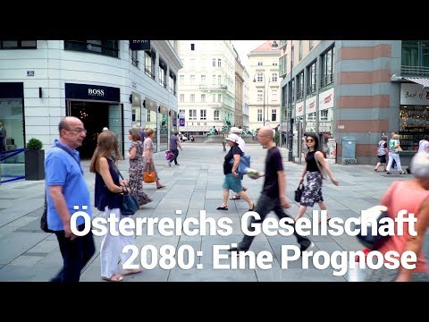 Österreichs Gesellschaft 2080: Eine Prognose